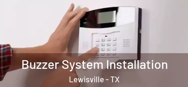  Buzzer System Installation Lewisville - TX