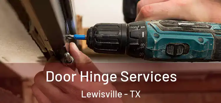 Door Hinge Services Lewisville - TX