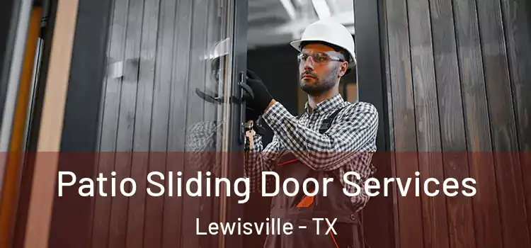 Patio Sliding Door Services Lewisville - TX