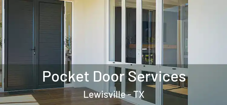  Pocket Door Services Lewisville - TX