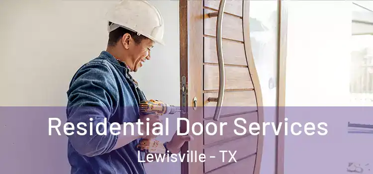  Residential Door Services Lewisville - TX