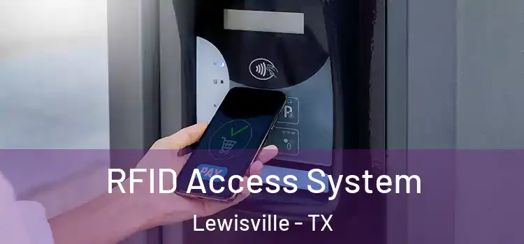  RFID Access System Lewisville - TX
