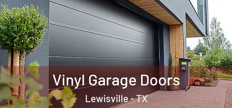  Vinyl Garage Doors Lewisville - TX